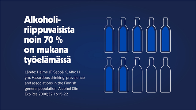Alkoholiriippuvaisista 70 % on mukana työelämässä.